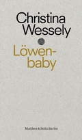 Cover: L&ouml;wenbaby - Matthes & Seitz Berlin