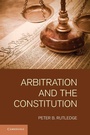 Cover: Arbitration and the Constitution - Cambridge University Press