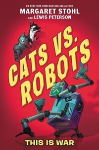 Enlarge image Cover: Cats vs. Robots: This Is War - Collins