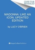 Cover: Madonna: Like an Icon, Updated Edition - Dey Street Books