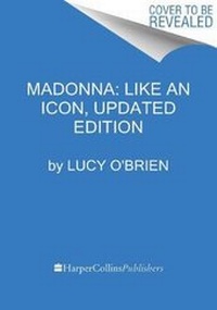 Enlarge image Cover: Madonna: Like an Icon, Updated Edition - Dey Street Books