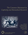 Cover: The Common Marmoset in Captivity and Biomedical Research - Academic Press