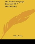 Cover: The Modern Language Quarterly V6-7 - Kessinger Publishing