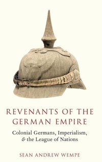 Enlarge image Cover: Revenants of the German Empire - Oxford University Press Inc