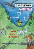 Cover: Tales from the Asylum, Nerd Valley Uncovered - Lulu.com