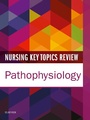 Cover: Nursing Key Topics Review: Pathophysiology E-Book - Elsevier