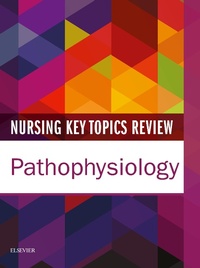 Enlarge image Cover: Nursing Key Topics Review: Pathophysiology E-Book - Elsevier