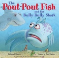 Cover: The Pout-Pout Fish and the Bully-Bully Shark - Farrar, Straus & Giroux Inc
