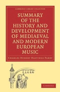Cover: Summary of the History and Development of Medieval and Modern European Music - Cambridge University Press