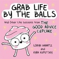 Cover: Grab Life by the Balls - Running Press Adult