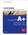 Cover: CompTIA A+ Core 1 (220-1001) and Core 2 (220-1002) Cert Guide - Pearson It Certification