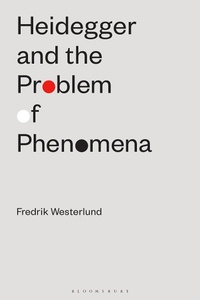 Abbildung von: Heidegger and the Problem of Phenomena - Bloomsbury Academic