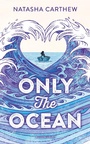 Cover: Only the Ocean - Bloomsbury YA