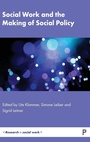 Cover: Social Work and the Making of Social Policy - Policy Press