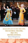 Cover: Shakespeare in the Theatre: The National Theatre, 1963-1975 - The Arden Shakespeare