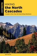 Cover: Hiking the North Cascades - Falcon Press Publishing