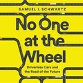 Cover: No One at the Wheel - Blackstone Audiobooks
