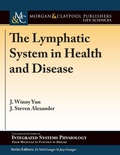 Cover: The Lymphatic System in Health and Disease - Morgan & Claypool Publishers