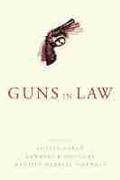 Cover: Guns in Law - University of Massachusetts Press