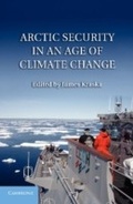 Cover: Arctic Security in an Age of Climate Change - Cambridge University Press