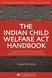Abbildung von: The Indian Child Welfare Act Handbook - American Bar Association