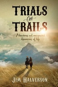 Cover: Trials and Trails - Gail Force Publishing