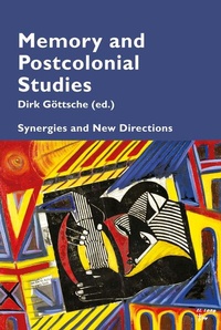 Enlarge image Cover: Memory and Postcolonial Studies - Peter Lang Verlag
