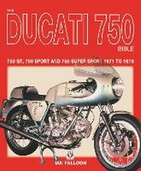 Abbildung von: The Ducati 750 Bible - Veloce