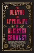 Cover: The Deaths and Afterlife of Aleister Crowley - Unbound Digital