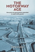 Cover: The Motorway Age - Riverside Publishing Solutions Ltd