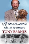 Cover: No One Ever Invites the Vet to Dinner - Crumps Barn Studio LLP