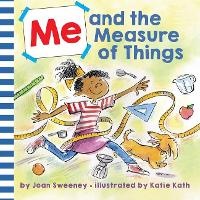 Enlarge image Cover: Me and the Measure of Things - Random House USA Children's Books