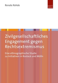 Abbildung von: Zivilgesellschaftliches Engagement gegen Rechtsextremismus - Budrich UniPress