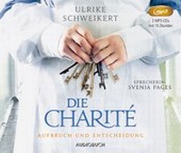 Abbildung von: Die Charité: Aufbruch und Entscheidung - steinbach sprechende bücher