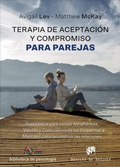 Cover: Terapia de aceptaci&oacute;n y compromiso para parejas : gu&iacute;a cl&iacute;nica para utilizar mindfulness, valores y consciencia de los esquemas mentales para reconstruir las relaciones - Descl&eacute;e de Brouwer