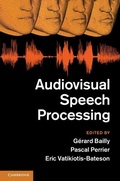 Cover: Audiovisual Speech Processing - Cambridge University Press