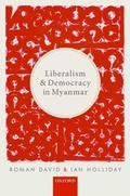 Cover: Liberalism and Democracy in Myanmar - OUP eBook