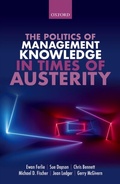 Cover: The Politics of Management Knowledge in Times of Austerity - OUP eBook