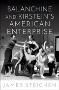 Cover: Balanchine and Kirstein's American Enterprise - OUP eBook