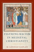 Cover: Figuring Racism in Medieval Christianity - OUP eBook