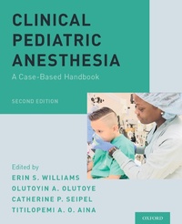Abbildung von: Clinical Pediatric Anesthesia - OUP eBook