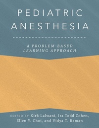 Enlarge image Cover: Pediatric Anesthesia: A Problem-Based Learning Approach - OUP eBook