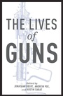 Cover: The Lives of Guns - OUP eBook
