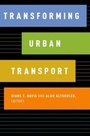 Cover: Transforming Urban Transport - OUP eBook