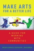 Cover: Make Arts for a Better Life - OUP eBook