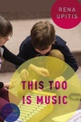 Cover: This Too is Music - OUP eBook