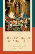 Cover: Theologies of Guadalupe - OUP eBook