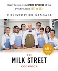 Cover: The Complete Milk Street TV Show Cookbook (2017-2019) - Little, Brown and Company