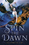 Cover: Spin the Dawn - Knopf Books for Young Readers