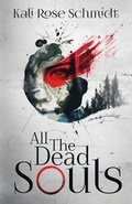 Cover: All the Dead Souls - R. R. Bowker